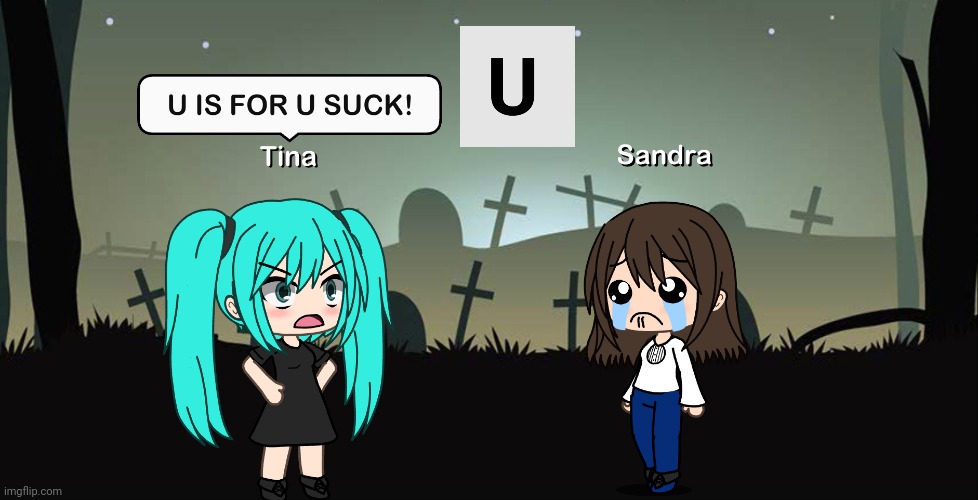 No insults for Sandra G. | image tagged in pop up school,memes,gacha life,sandra | made w/ Imgflip meme maker
