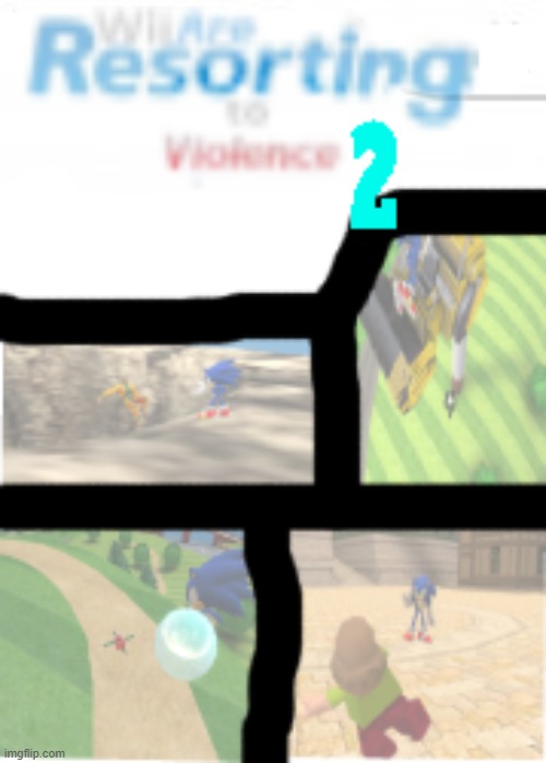 wii are resorting to violence 2 | image tagged in wii are resorting to violence 2 | made w/ Imgflip meme maker