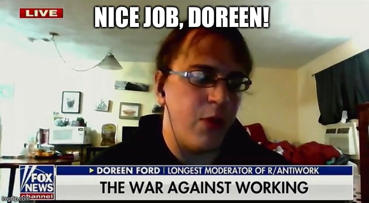 NICE JOB, DOREEN! | made w/ Imgflip meme maker