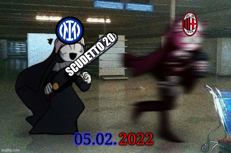 Inter vs Milan. Saturday 5 February at 18:00 CET |  SCUDETTO 20; 2022; 05.02. | image tagged in sarv running from taki,inter,ac milan,serie a,calcio,memes | made w/ Imgflip meme maker