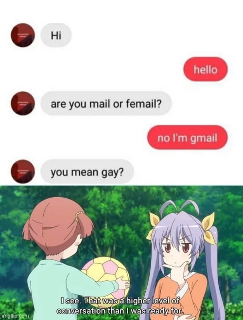 I use gmail too | image tagged in anime | made w/ Imgflip meme maker