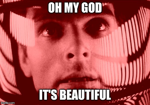 Oh My God Orange Meme | OH MY GOD IT'S BEAUTIFUL | image tagged in memes,oh my god orange | made w/ Imgflip meme maker