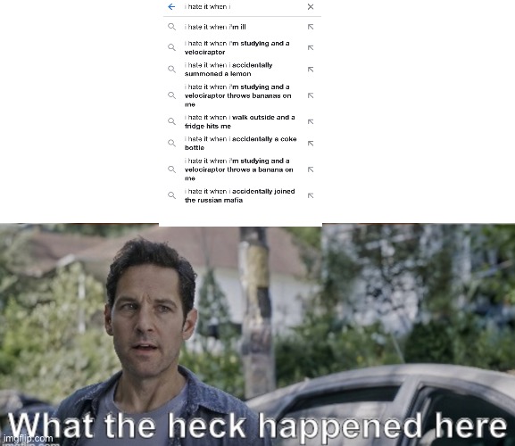 antman what the heck happened here | image tagged in antman what the heck happened here | made w/ Imgflip meme maker