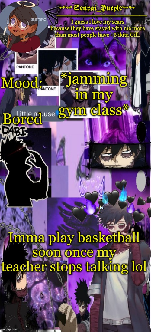 We are getting scolded | *jamming in my gym class*; Bored; Imma play basketball soon once my teacher stops talking lol | image tagged in yes i made this a temp yet another anime boy temp uwu | made w/ Imgflip meme maker