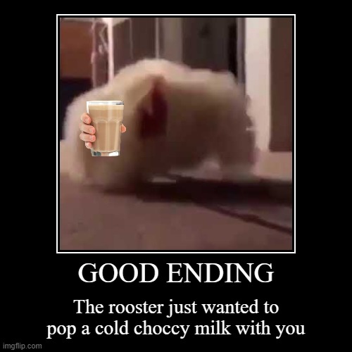 Choccy milk | image tagged in funny,demotivationals | made w/ Imgflip demotivational maker