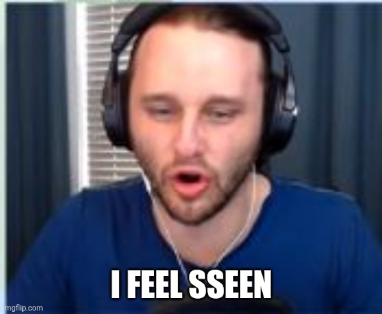 ssundee mouth | I FEEL SSEEN | image tagged in ssundee mouth | made w/ Imgflip meme maker