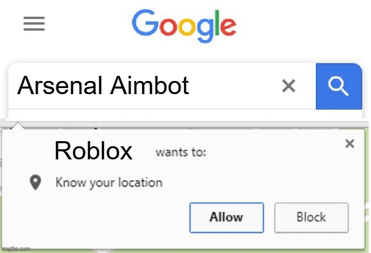 No hacks kid | Arsenal Aimbot; Roblox | image tagged in wants to know your location | made w/ Imgflip meme maker