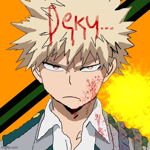 LOOK WHAT I DREW :D IM PROUD OF IT ^^ | image tagged in bakugo,insanity | made w/ Imgflip meme maker
