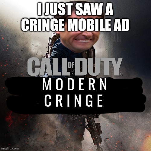 it had a squid gane theme | I JUST SAW A CRINGE MOBILE AD | image tagged in call of duty modern cringe | made w/ Imgflip meme maker