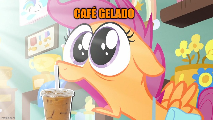 Shocked Scootaloo | CAFÉ GELADO | image tagged in shocked scootaloo | made w/ Imgflip meme maker