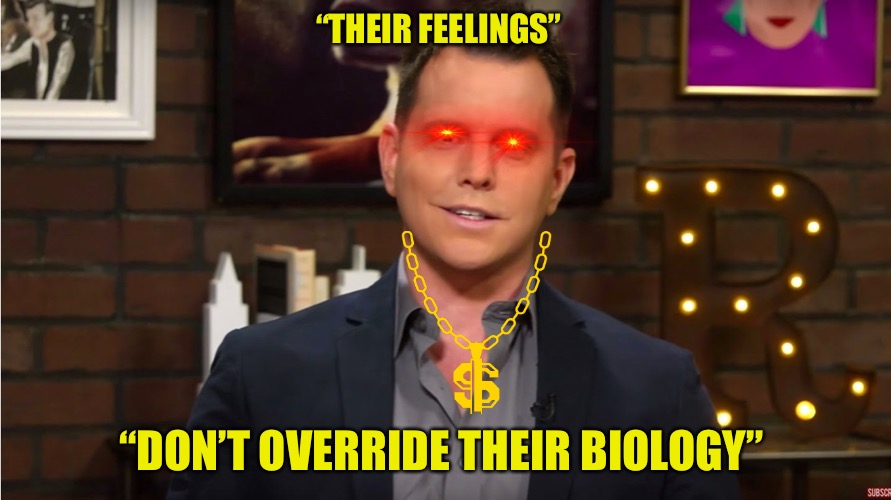 Red Pilled | “THEIR FEELINGS”; “DON’T OVERRIDE THEIR BIOLOGY” | image tagged in dave rubin,red pill,transgender,political meme,political correctness,biology | made w/ Imgflip meme maker