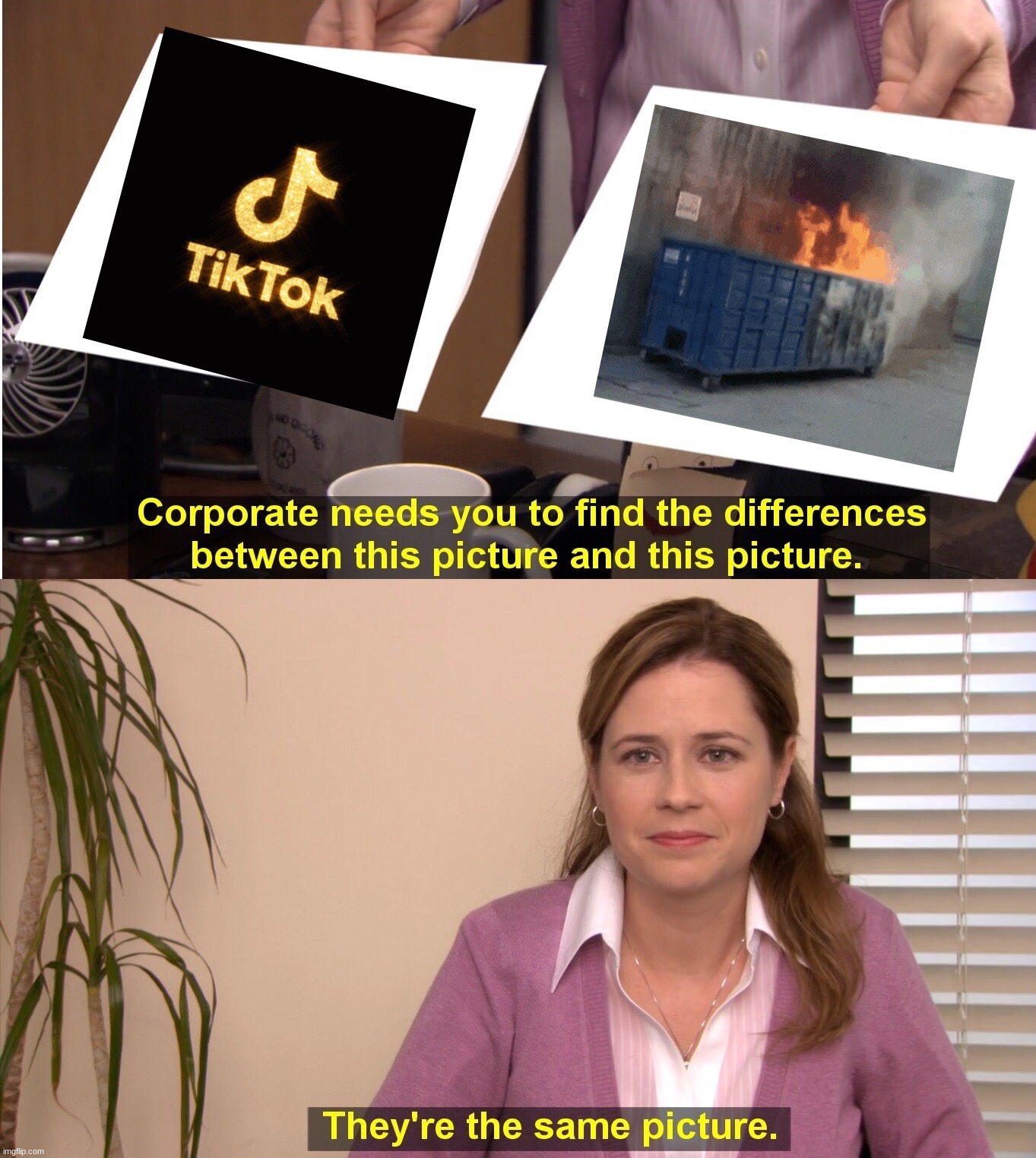 They re The Same Picture Meme Imgflip