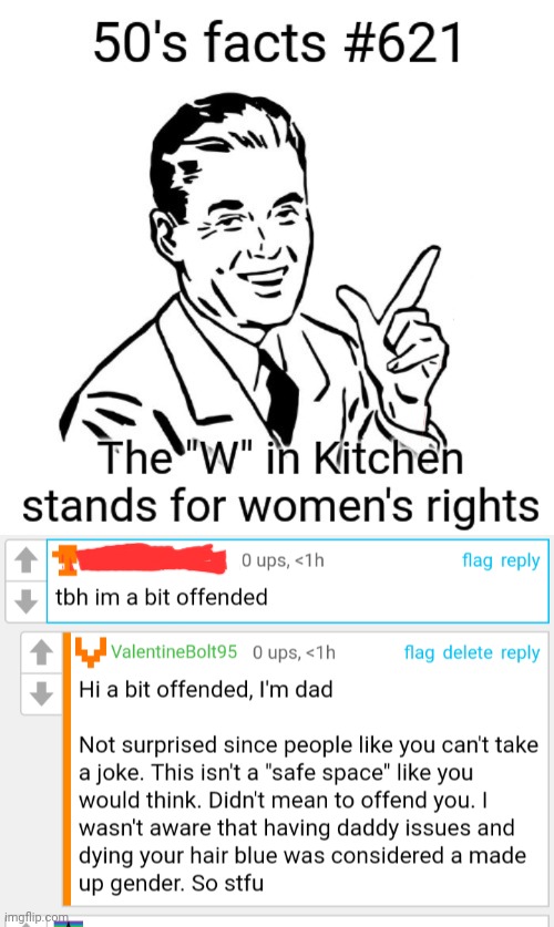 Ahhh nothing like someone taking offense to a joke. | image tagged in offensive,thatbritishviolaguy,1950's,roasted | made w/ Imgflip meme maker