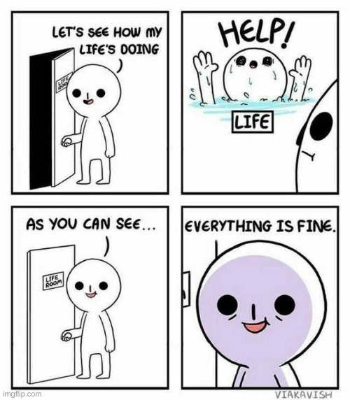 yup | image tagged in comics/cartoons,life,everything is fine,oof | made w/ Imgflip meme maker