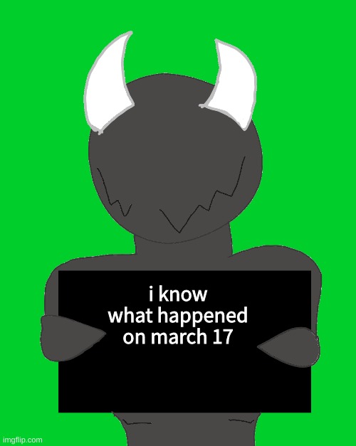 spike says | i know what happened on march 17 | image tagged in spike says | made w/ Imgflip meme maker