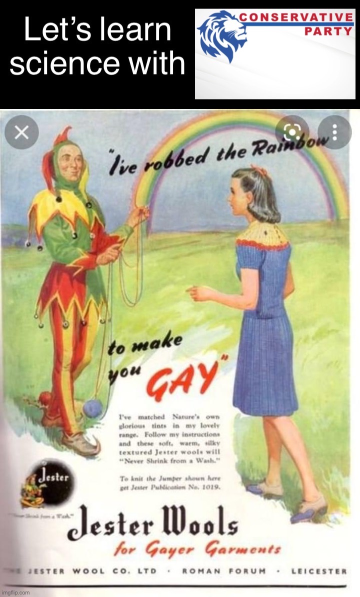 This is how the homosexual agenda advances, by tampering with nature. Avoid jesters at all costs. | image tagged in this,is,how,the,homosexual agenda,advances | made w/ Imgflip meme maker