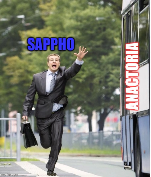 SAPPHO; ANACTORIA | made w/ Imgflip meme maker