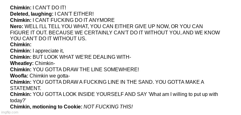 Funny story: I submitted this quote to the guy who created this generator a few days ago, and he approved it, so i found it and  | made w/ Imgflip meme maker