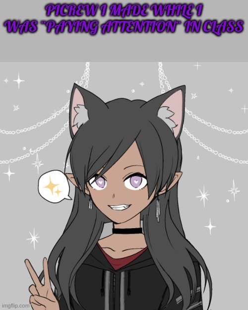 PICREW I MADE WHILE I WAS ¨PAYING ATTENTION¨ IN CLASS | made w/ Imgflip meme maker