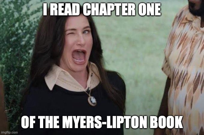 Agatha wink | I READ CHAPTER ONE; OF THE MYERS-LIPTON BOOK | image tagged in agatha wink | made w/ Imgflip meme maker