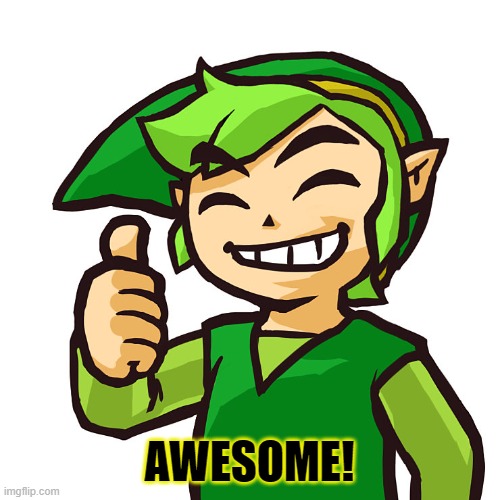 Happy Link | AWESOME! | image tagged in happy link | made w/ Imgflip meme maker