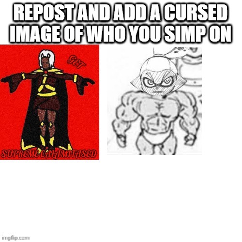 IT WAS EITHER THAT OR BOBBLE-CHAN'S SMILE ON HIS FACE | REPOST AND ADD A CURSED IMAGE OF WHO YOU SIMP ON | made w/ Imgflip meme maker