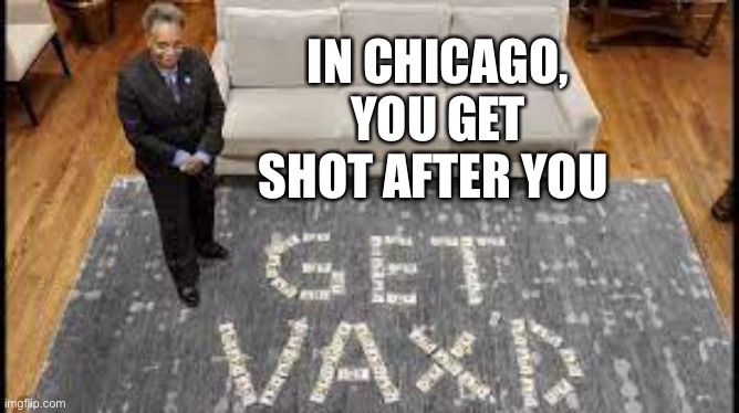 Lori’s Chicagoland | IN CHICAGO, YOU GET SHOT AFTER YOU | image tagged in chicago,beetlejuice | made w/ Imgflip meme maker