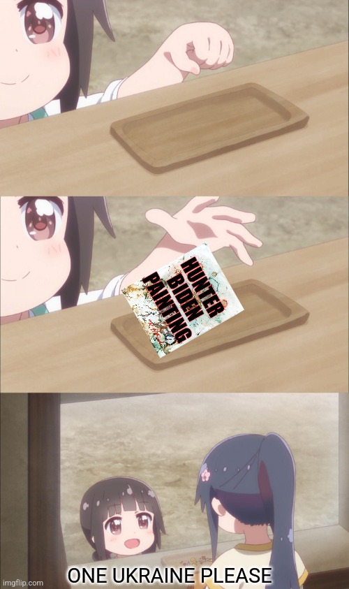 yuu buys a ukraine | ONE UKRAINE PLEASE | image tagged in yuu buys a cookie | made w/ Imgflip meme maker