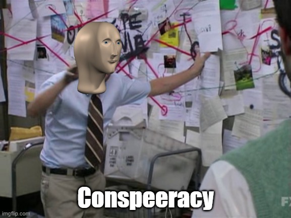 This could make a cool template NGL | Conspeeracy | image tagged in charlie day,meme man,stonks,conspiracy | made w/ Imgflip meme maker