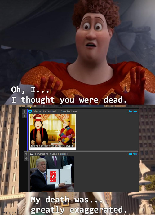 I thought you were dead | image tagged in i thought you were dead | made w/ Imgflip meme maker