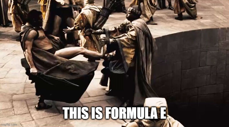 This is Sparta | THIS IS FORMULA E | image tagged in this is sparta,formula e | made w/ Imgflip meme maker