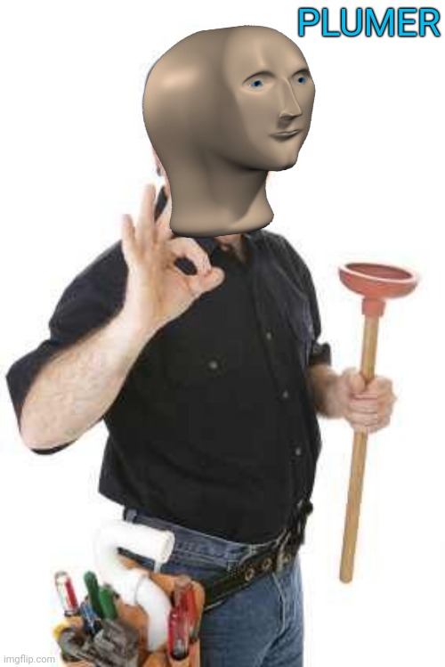 PLUMER | made w/ Imgflip meme maker