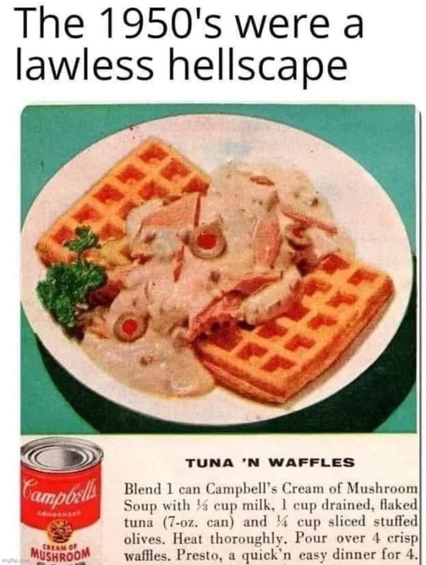 Tuna n waffles | image tagged in tuna n waffles | made w/ Imgflip meme maker