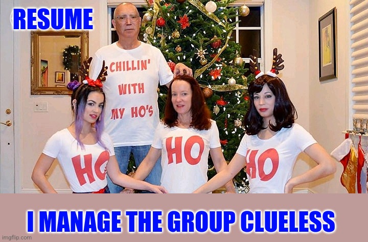 RESUME I MANAGE THE GROUP CLUELESS | made w/ Imgflip meme maker