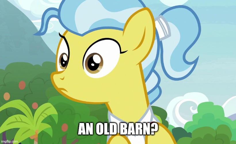 AN OLD BARN? | made w/ Imgflip meme maker