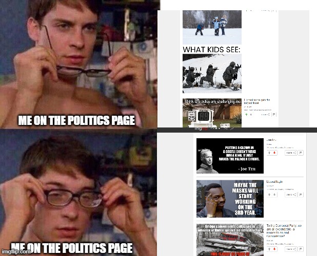 ME ON THE POLITICS PAGE; ME ON THE POLITICS PAGE | made w/ Imgflip meme maker