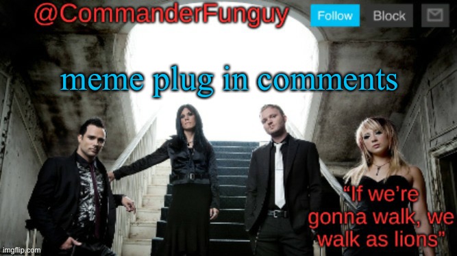 who remembers this template? | meme plug in comments | image tagged in commanderfunguy skillet template | made w/ Imgflip meme maker