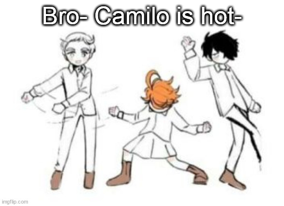 Bro- Camilo is hot- | image tagged in tpn vibing | made w/ Imgflip meme maker