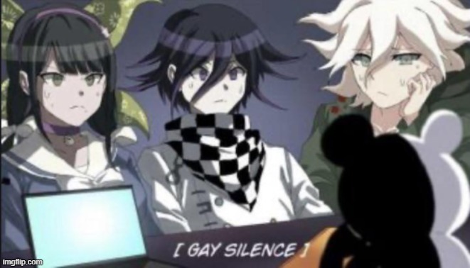 gay silence | image tagged in gay silence | made w/ Imgflip meme maker