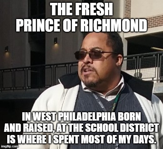 Matthew Thompson | THE FRESH PRINCE OF RICHMOND; IN WEST PHILADELPHIA BORN AND RAISED, AT THE SCHOOL DISTRICT IS WHERE I SPENT MOST OF MY DAYS. | image tagged in matthew thompson,reynolds community college,fresh prince,funny,philadelphia,idiot | made w/ Imgflip meme maker