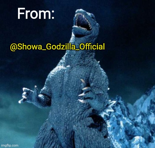 Showa_Godzilla_Official annoucment template Blank Meme Template