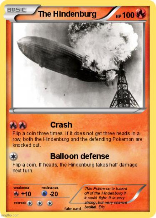 Hindenburg Disaster Pokémon Card | made w/ Imgflip meme maker