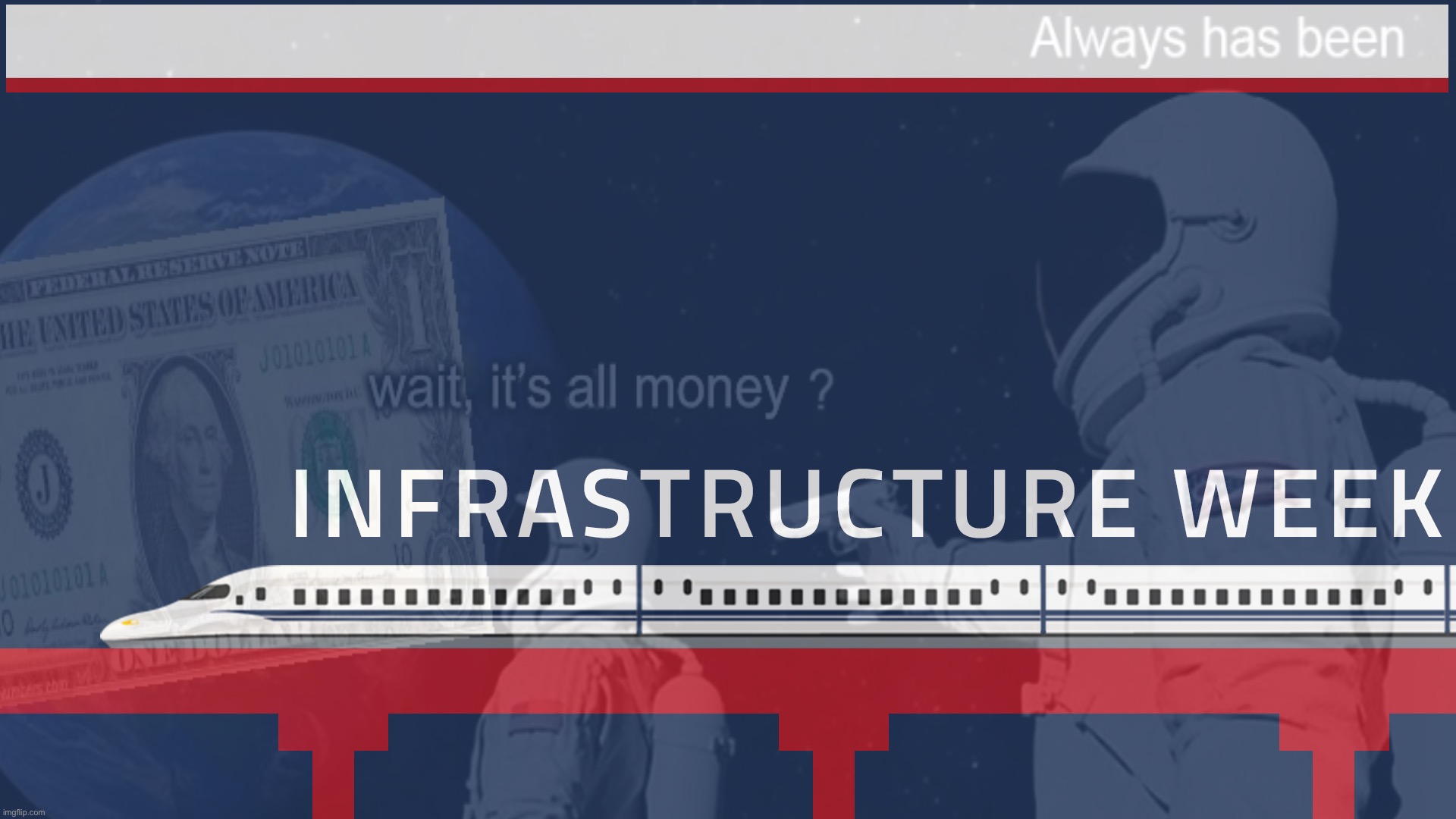 — BE IT CONSIDERED: H.B. 69 FOR THE PURPOSES OF FUNDING INFRASTRUCTURE RENEWAL ACT (IRA). — | image tagged in infrastructure,week,always,has,been,boi | made w/ Imgflip meme maker