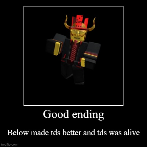 The Good Ending Meme Generator - Imgflip