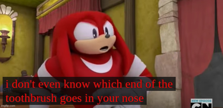Sonic Boom Funny Moments #15 | image tagged in sonic boom,knuckles the echidna | made w/ Imgflip meme maker