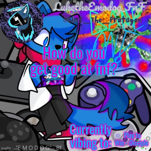 Loki temp | How do you get good at fnf? Play to Win - Disciple | image tagged in loki temp | made w/ Imgflip meme maker