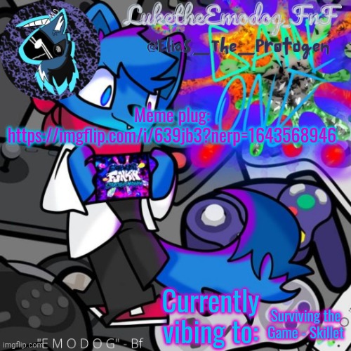 Loki temp | Meme plug: https://imgflip.com/i/639jb3?nerp=1643568946; Surviving the Game - Skillet | image tagged in loki temp | made w/ Imgflip meme maker