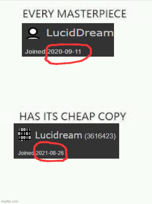 luciddream vs lucidream | image tagged in every masterpiece has its cheap copy | made w/ Imgflip meme maker