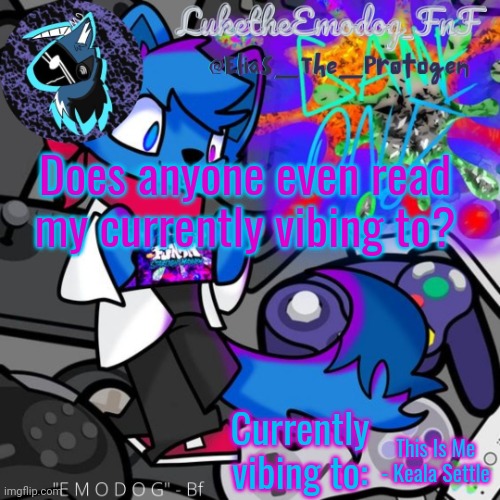 Loki temp | Does anyone even read my currently vibing to? This Is Me - Keala Settle | image tagged in loki temp | made w/ Imgflip meme maker