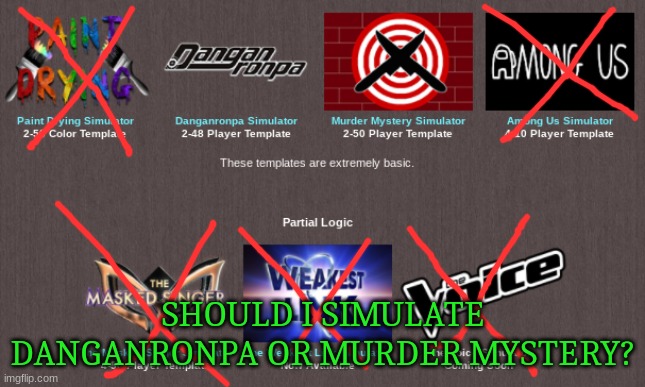 SHOULD I SIMULATE DANGANRONPA OR MURDER MYSTERY? | made w/ Imgflip meme maker